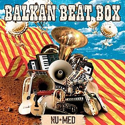 Balkan Beat Box - Nu Med album