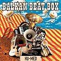 Balkan Beat Box - Nu Med album
