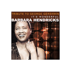 Barbara Hendricks - Tribute to George Gershwin: It&#039;s Wonderful альбом