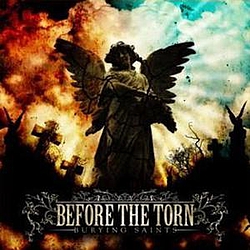 Before The Torn - Burying Saints альбом