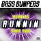 Bass Bumpers - Runnin&#039; (Remixes, Pt. 2) альбом
