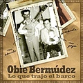 Obie Bermúdez - Lo Que Trajo el Barco альбом