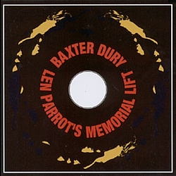 Baxter Dury - Len Parrot&#039;s Memorial Lift album