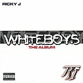 Ricky J - Whiteboys the Album album