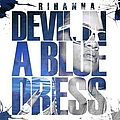 Rihanna - Devil In A Blue Dress альбом