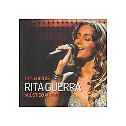 Rita Guerra - O melhor de Rita Guerra acÃºstico ao vivo альбом