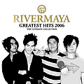 Rivermaya - Rivermaya Greatest Hits 2006 (The Ultimate Collection) альбом