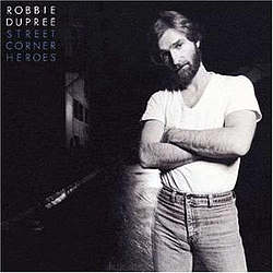 Robbie Dupree - Street Corner Heroes альбом