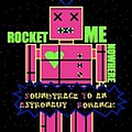 Rocket Me Nowhere - Soundtrack to an Astronaut Romance album
