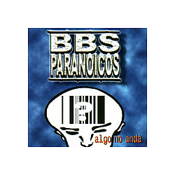 BBS Paranoicos - Algo No Anda album