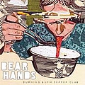 Bear Hands - Burning Bush Supper Club album