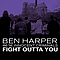 Ben Harper &amp; the Innocent Criminals - Fight Outta You album