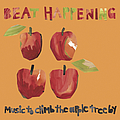Beat Happening - Music to Climb the Apple Tree by album
