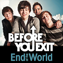 Before You Exit - End of the World album
