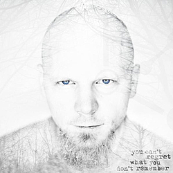Ben Moody - You Can&#039;t Regret What You Don&#039;t Remember album