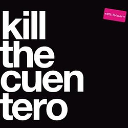 Odio A Botero - Kill The Cuentero album