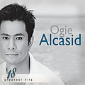 Ogie Alcasid - Ogie Alcasid 18 Greatest Hits album