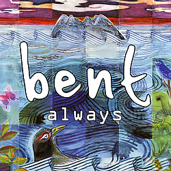 Bent - Always album