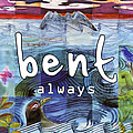 Bent - Always album