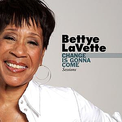 Bettye LaVette - Change Is Gonna Come Sessions альбом