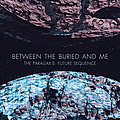 Between The Buried And Me - The Parallax II: Future Sequence album