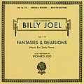 Billy Joel - Fantasies &amp; Delusions альбом