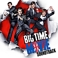 Big Time Rush - Big Time Movie альбом