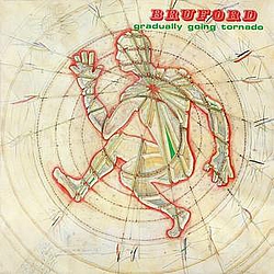 Bill Bruford - Gradually Going Tornado album