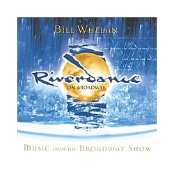 Bill Whelan - Riverdance on Broadway album