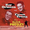 Roy Orbison - Sing Elvis Presley &amp; Others альбом