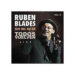 Ruben Blades - Todos Vuelven Live Volume 2 album