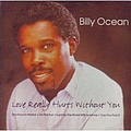 Billy Ocean - Love Really Hurts Without You альбом