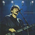 Rush - Mirrors альбом