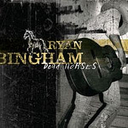 Ryan Bingham - Dead Horses альбом