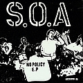 S.O.A. - No Policy альбом