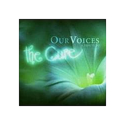 Bloodflowerz - Our Voices: A Tribute to The Cure (disc 1) album