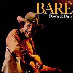 Bobby Bare - Down &amp; Dirty album