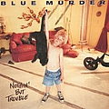 Blue Murder - Nothin&#039; But Trouble альбом