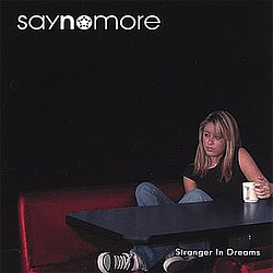 Say No More - Stranger In Dreams альбом