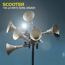 Scooter - The Ultimate Aural Orgasm album