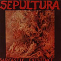 Sepultura - Sarcastic Existence: Live In VÃ¶lklingen альбом