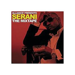 Serani - Alliance Presents The Mixtape album