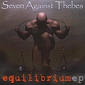 Seven Against Thebes - Equilibrium - EP альбом