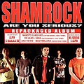 Shamrock - Are You Serious? album