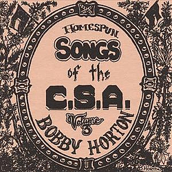 Bobby Horton - Homespun Songs of the C.S.A., Volume 3 альбом