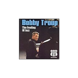 Bobby Troup - The Feeling of Jazz альбом