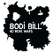 Bodi Bill - No More Wars album