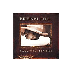 Brenn Hill - Call You Cowboy альбом