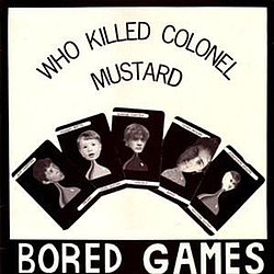 Bored Games - Who Killed Colonel Mustard album
