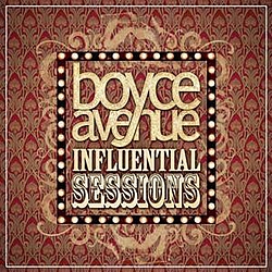 Boyce Avenue - Influential Sessions альбом